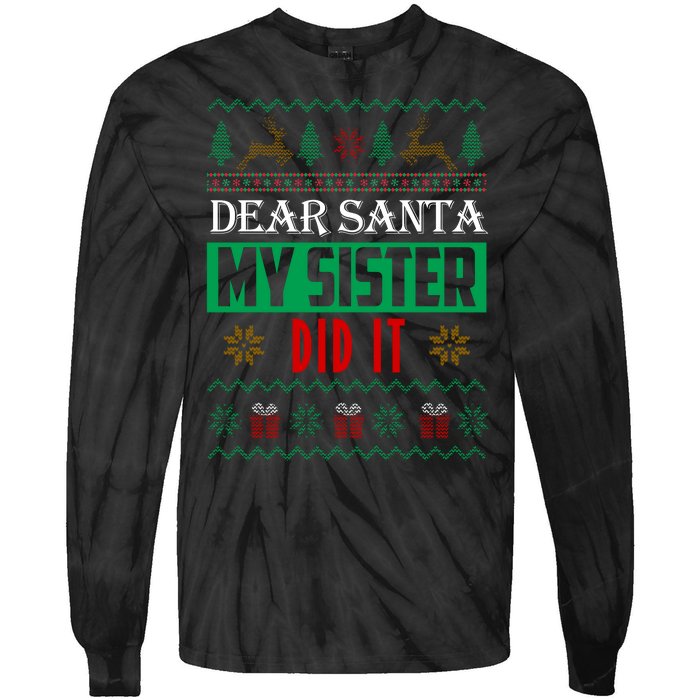 Dear Santa My Sister Did It Ugly Christmas Tie-Dye Long Sleeve Shirt