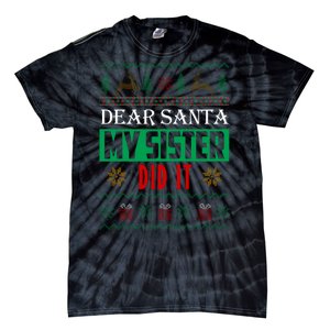 Dear Santa My Sister Did It Ugly Christmas Tie-Dye T-Shirt