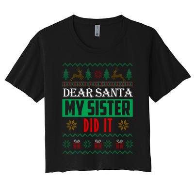 Dear Santa My Sister Did It Ugly Christmas Women's Crop Top Tee