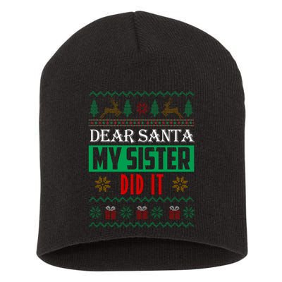 Dear Santa My Sister Did It Ugly Christmas Short Acrylic Beanie