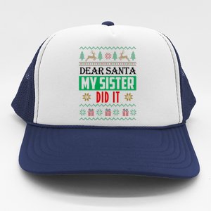 Dear Santa My Sister Did It Ugly Christmas Trucker Hat