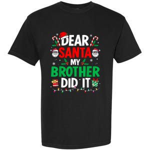 Dear Santa My Brother Did It Funny Christmas Garment-Dyed Heavyweight T-Shirt