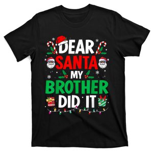 Dear Santa My Brother Did It Funny Christmas T-Shirt