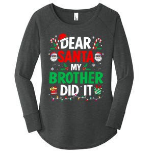 Dear Santa My Brother Did It Funny Christmas Women's Perfect Tri Tunic Long Sleeve Shirt