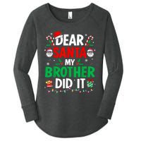 Dear Santa My Brother Did It Funny Christmas Women's Perfect Tri Tunic Long Sleeve Shirt