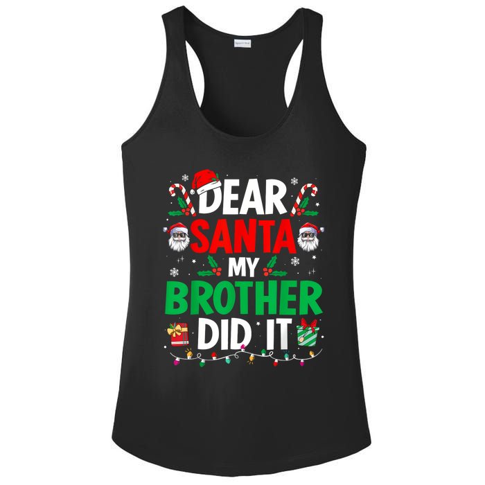 Dear Santa My Brother Did It Funny Christmas Ladies PosiCharge Competitor Racerback Tank