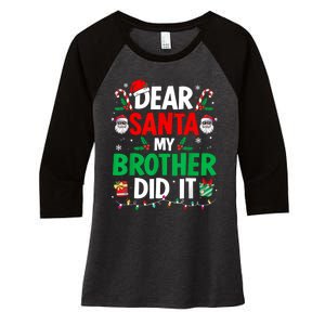 Dear Santa My Brother Did It Funny Christmas Women's Tri-Blend 3/4-Sleeve Raglan Shirt