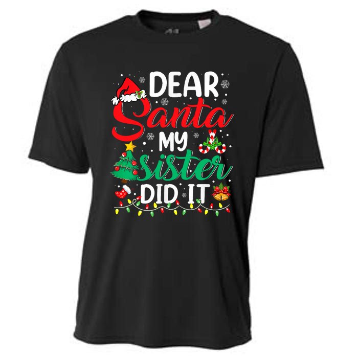 Dear Santa My Sister Did It Funny Xmas Christmas Pajamas Cooling Performance Crew T-Shirt