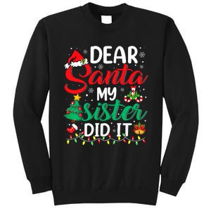 Dear Santa My Sister Did It Funny Xmas Christmas Pajamas Sweatshirt