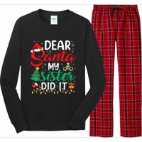 Dear Santa My Sister Did It Funny Xmas Christmas Pajamas Long Sleeve Pajama Set