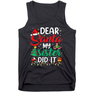 Dear Santa My Sister Did It Funny Xmas Christmas Pajamas Tank Top