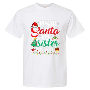 Dear Santa My Sister Did It Funny Xmas Christmas Pajamas Garment-Dyed Heavyweight T-Shirt