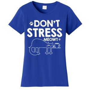 Dont Stress Meowt Funny Gift Women's T-Shirt