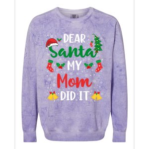 Dear Santa My Mom Did It Funny Mom Outfits Mom Christmas Gift Colorblast Crewneck Sweatshirt