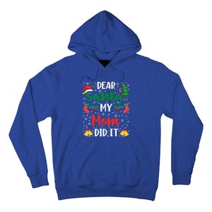 Dear Santa My Mom Did It Funny Mom Outfits Mom Christmas Gift Hoodie