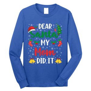 Dear Santa My Mom Did It Funny Mom Outfits Mom Christmas Gift Long Sleeve Shirt