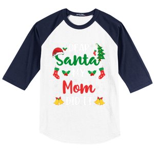 Dear Santa My Mom Did It Funny Mom Outfits Mom Christmas Gift Baseball Sleeve Shirt