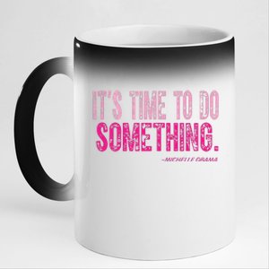 Do Something Michelle Obama 11oz Black Color Changing Mug