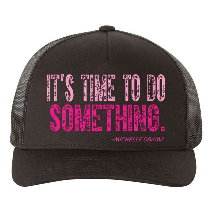 Do Something Michelle Obama Yupoong Adult 5-Panel Trucker Hat