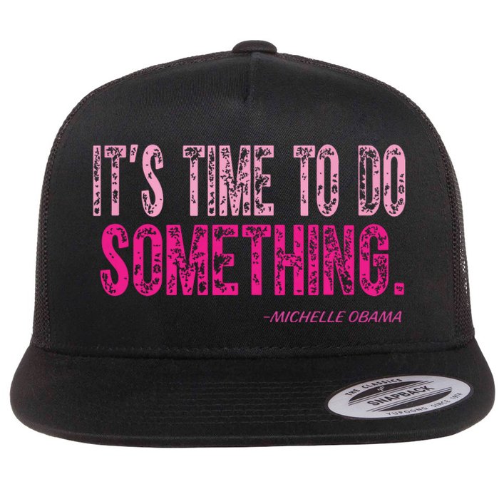 Do Something Michelle Obama Flat Bill Trucker Hat