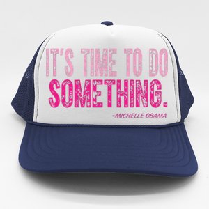 Do Something Michelle Obama Trucker Hat