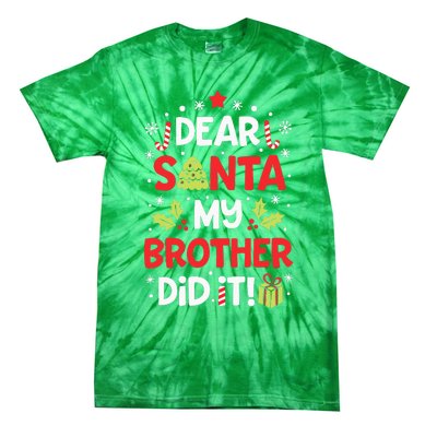 Dear Santa My Brother Did It Funny Christmas Tie-Dye T-Shirt