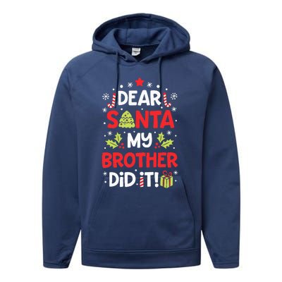 Dear Santa My Brother Did It Funny Christmas Performance Fleece Hoodie