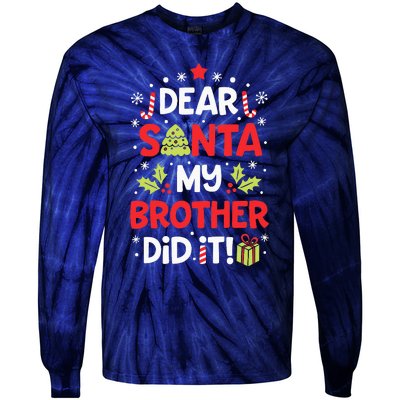 Dear Santa My Brother Did It Funny Christmas Tie-Dye Long Sleeve Shirt