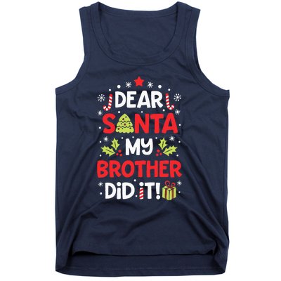 Dear Santa My Brother Did It Funny Christmas Tank Top