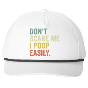 DonT Scare Me I Poop Easily Snapback Five-Panel Rope Hat