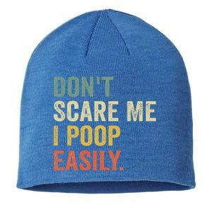 DonT Scare Me I Poop Easily Sustainable Beanie