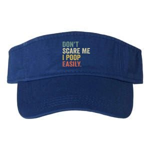 DonT Scare Me I Poop Easily Valucap Bio-Washed Visor