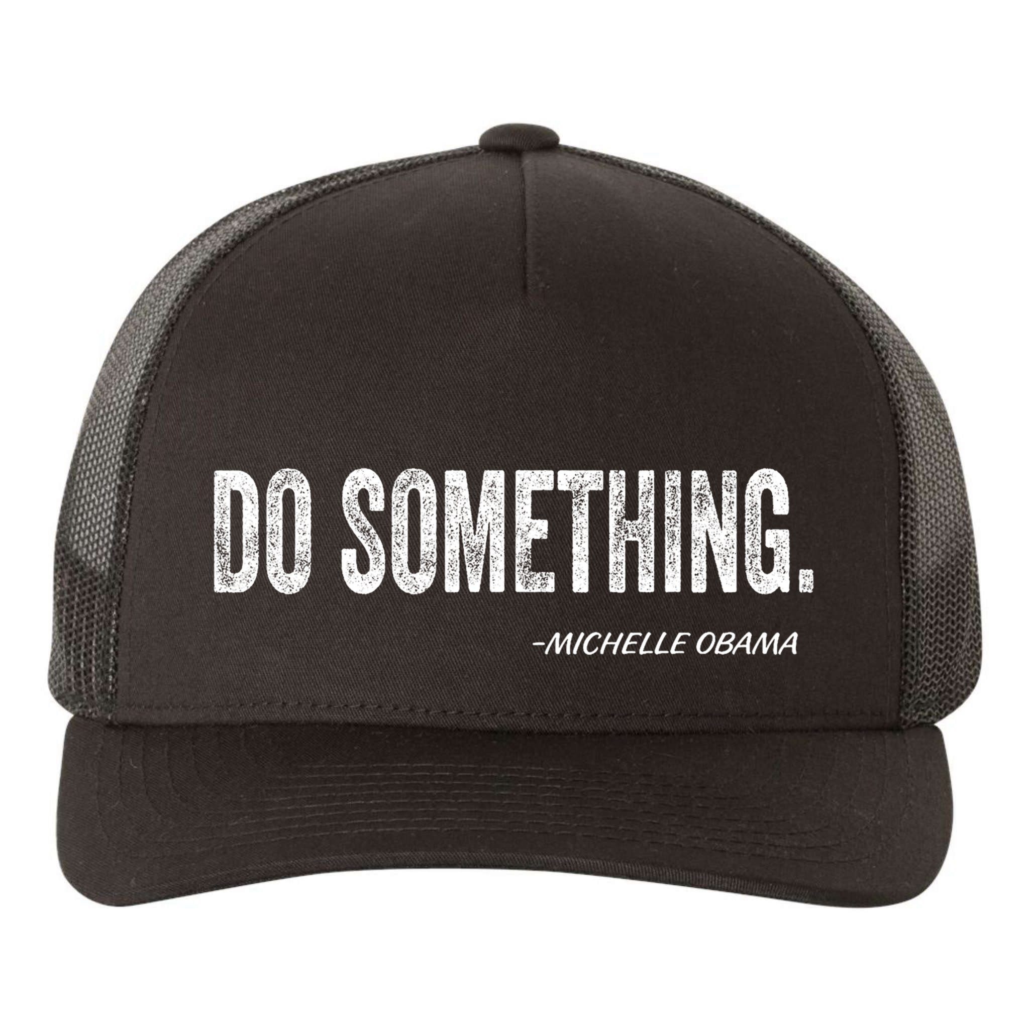 Do Something Michelle Obama Yupoong Adult 5-Panel Trucker Hat