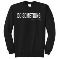 Do Something Michelle Obama Tall Sweatshirt