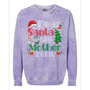 Dear Santa My Mother Did It Funny Mother Christmas Pajamas Cool Gift Colorblast Crewneck Sweatshirt