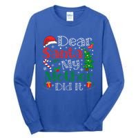 Dear Santa My Mother Did It Funny Mother Christmas Pajamas Cool Gift Tall Long Sleeve T-Shirt