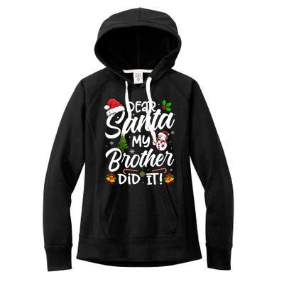 Dear Santa My Brother Did It Xmas Christmas Cute Women's Fleece Hoodie