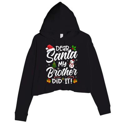 Dear Santa My Brother Did It Xmas Christmas Cute Crop Fleece Hoodie