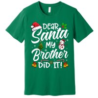 Dear Santa My Brother Did It Xmas Christmas Cute Premium T-Shirt