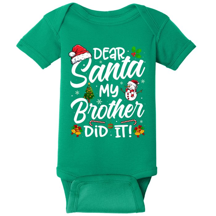 Dear Santa My Brother Did It Xmas Christmas Cute Baby Bodysuit