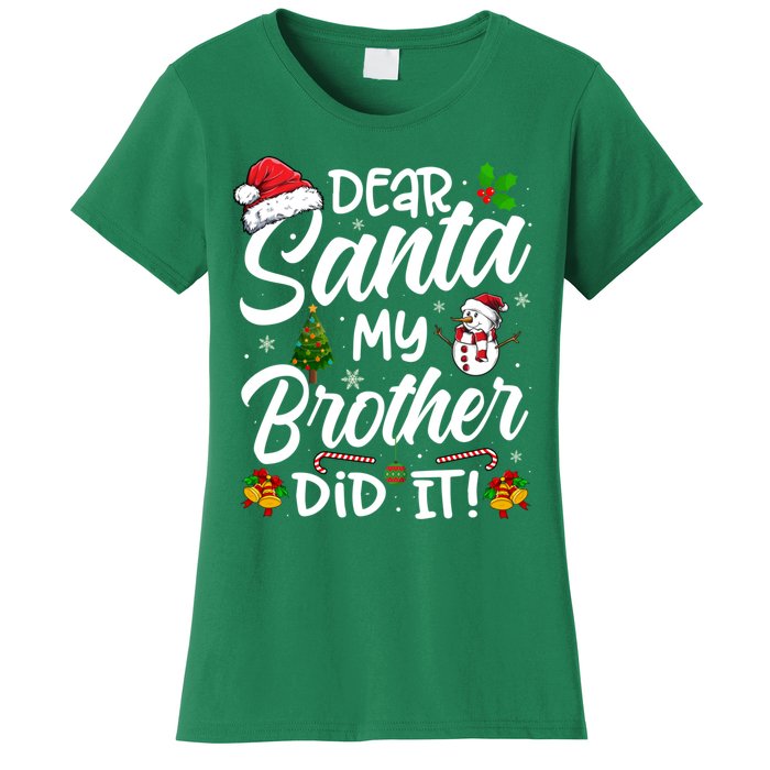 Dear Santa My Brother Did It Xmas Christmas Cute Women's T-Shirt