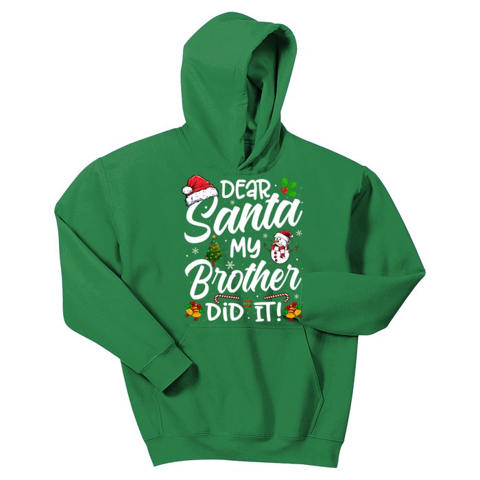 Dear Santa My Brother Did It Xmas Christmas Cute Kids Hoodie