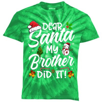 Dear Santa My Brother Did It Xmas Christmas Cute Kids Tie-Dye T-Shirt