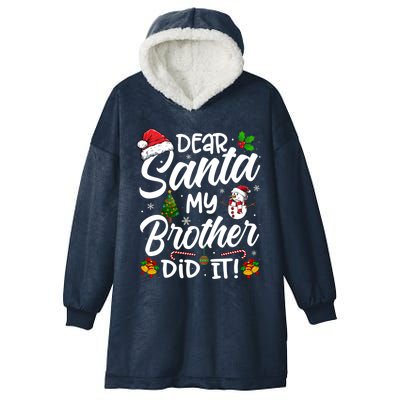 Dear Santa My Brother Did It Xmas Christmas Cute Hooded Wearable Blanket