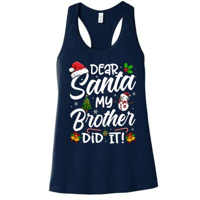 Dear Santa My Brother Did It Xmas Christmas Cute Women's Racerback Tank