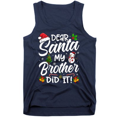 Dear Santa My Brother Did It Xmas Christmas Cute Tank Top