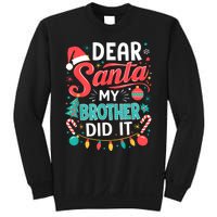 Dear Santa My Brother Did It Funny Christmas Girl Boy Sweatshirt