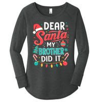 Dear Santa My Brother Did It Funny Christmas Girl Boy Women's Perfect Tri Tunic Long Sleeve Shirt