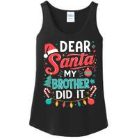 Dear Santa My Brother Did It Funny Christmas Girl Boy Ladies Essential Tank