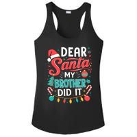 Dear Santa My Brother Did It Funny Christmas Girl Boy Ladies PosiCharge Competitor Racerback Tank